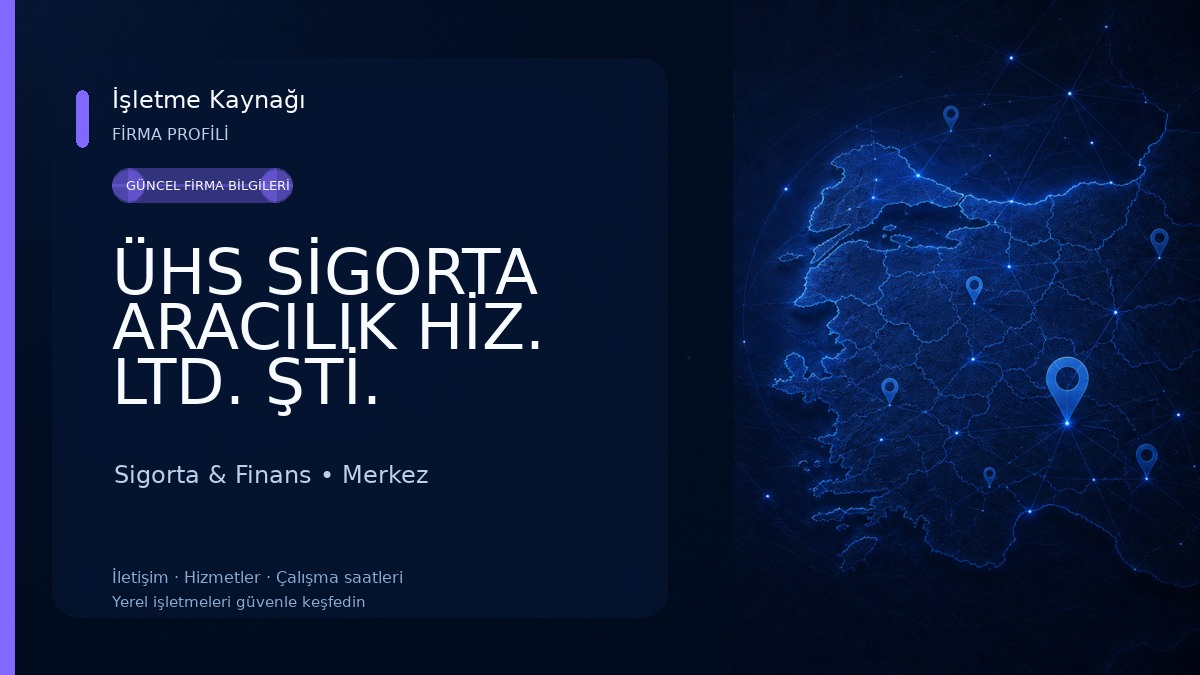 ÜHS SİGORTA ARACILIK HİZ. LTD. ŞTİ. Sigorta & Finans