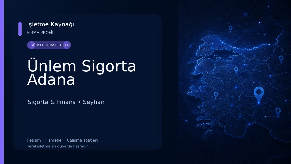 Ünlem Sigorta Adana Sigorta & Finans