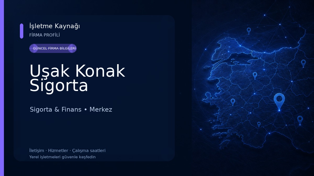 Uşak Konak Sigorta 