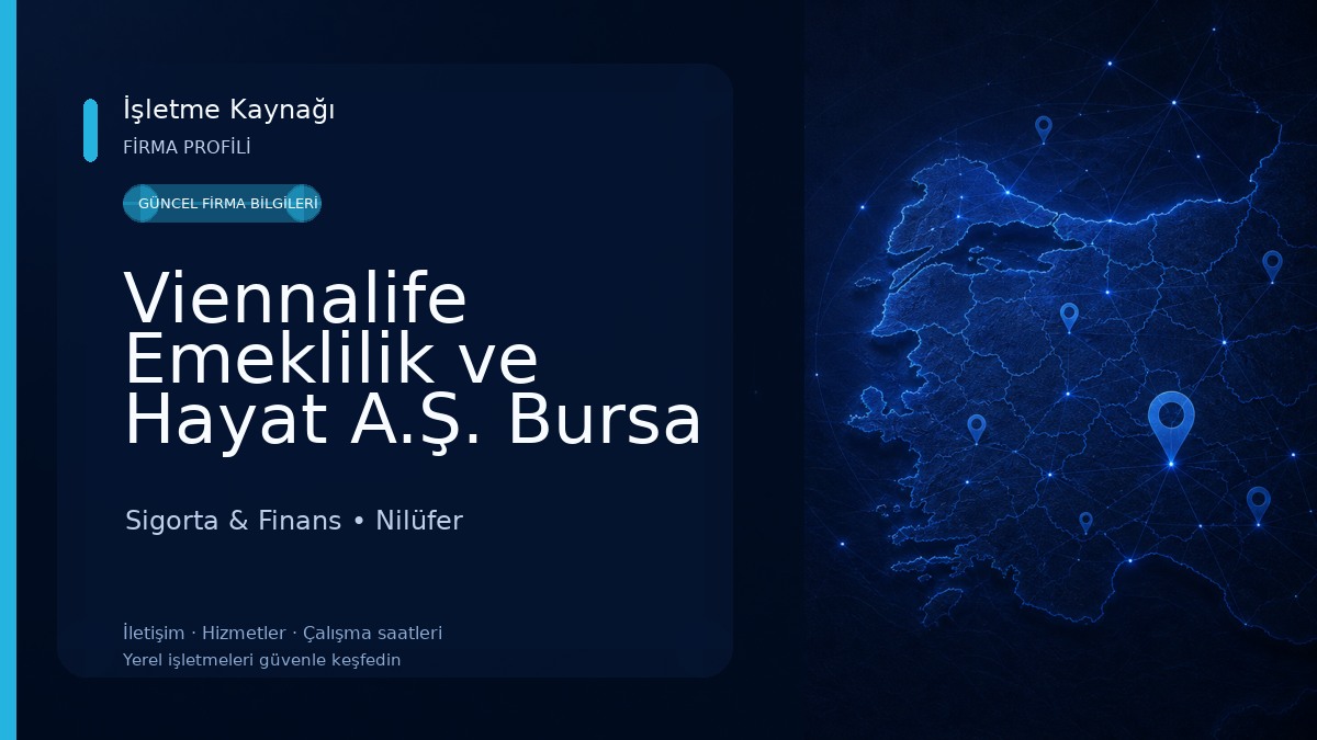 Viennalife Emeklilik ve Hayat A.Ş. Bursa Bölge Müdürlüğü Sigorta & Finans