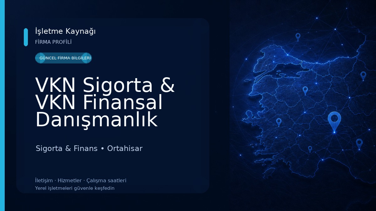 VKN Sigorta & VKN Finansal Danışmanlık 