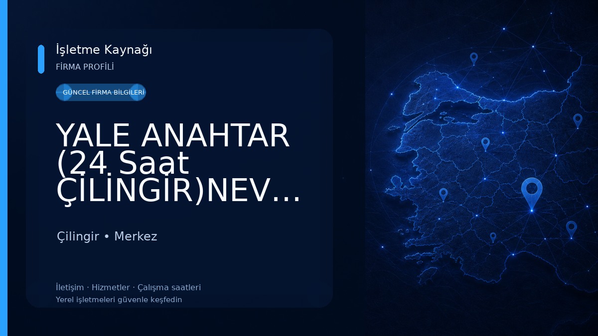 YALE ANAHTAR (24 Saat ÇİLİNGİR)NEVŞEHİR