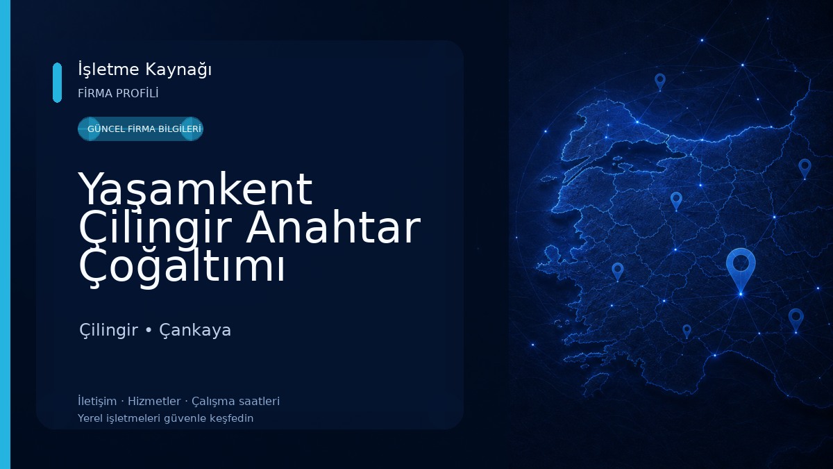 Yaşamkent Çilingir Anahtar Çoğaltımı Çilingir