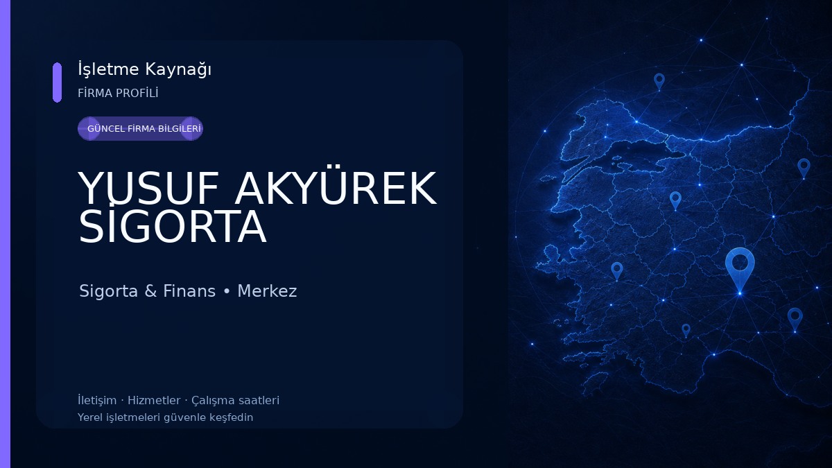 YUSUF AKYÜREK SİGORTA 