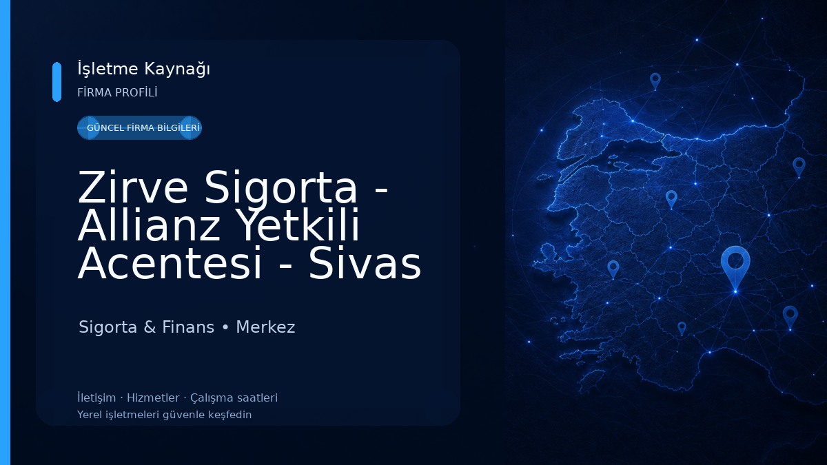 Zirve Sigorta - Allianz Yetkili Acentesi - Sivas Sigorta & Finans